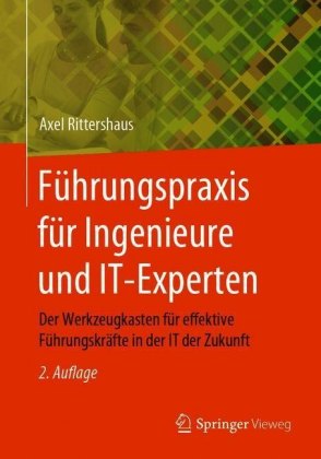 Führungspraxis für Ingenieure und IT-Experten