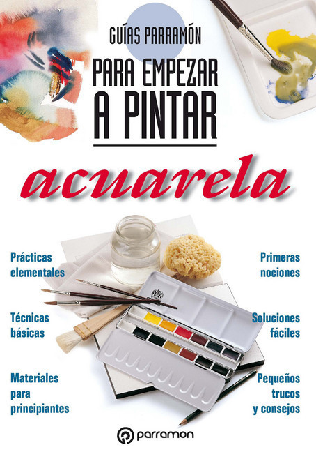 Guías Parramón para empezar a pintar. Acuarela main product photo