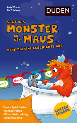 Weltenfänger: Sagt das Monster zu der Maus... (Kinderspiel)