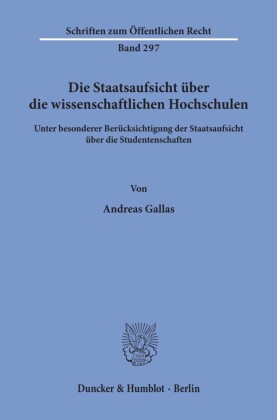 Die Staatsaufsicht über die wissenschaftlichen Hochschulen