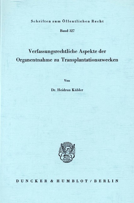 Verfassungsrechtliche Aspekte der Organentnahme zu Transplantationszwecken. main product photo