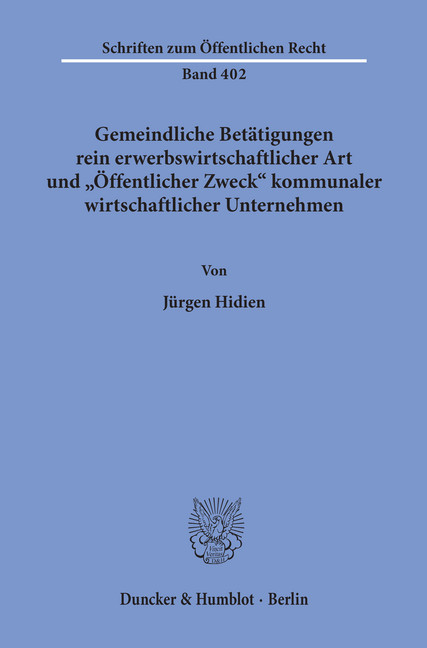 Gemeindliche Betätigungen rein erwerbswirtschaftlicher Art und »Öffentlicher Zweck« kommunaler wirtschaftlicher Unternehmen. main product photo