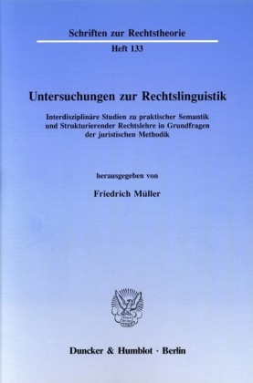 Untersuchungen zur Rechtslinguistik.
