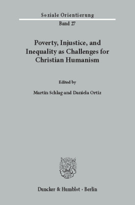 Poverty, Injustice, and Inequality as Challenges for Christian Humanism.