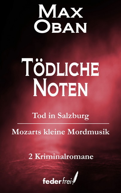 Tödliche Noten: Tod in Salzburg und Mozarts kleine Mordmusik main product photo