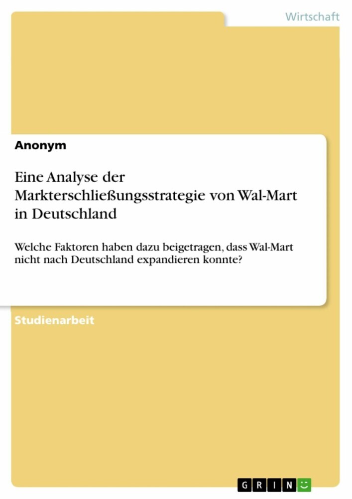 Eine Analyse der Markterschließungsstrategie von Wal-Mart in Deutschland main product photo