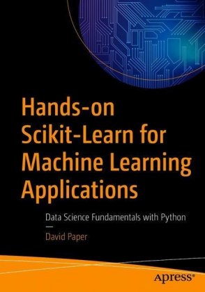Hands-on Scikit-Learn for Machine Learning Applications
