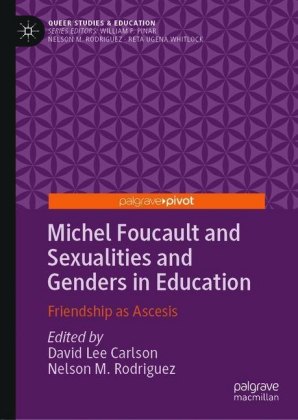 Michel Foucault and Sexualities and Genders in Education