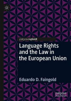 Language Rights and the Law in the European Union