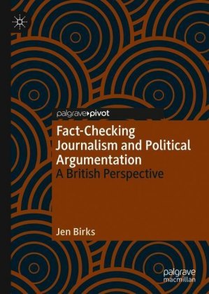 Fact-Checking Journalism and Political Argumentation