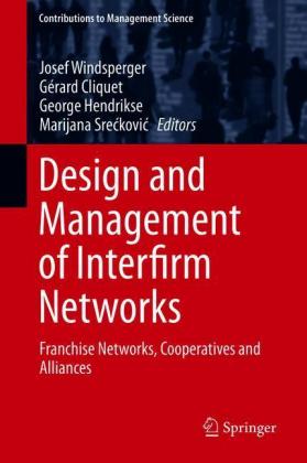 Design and Management of Interfirm Networks