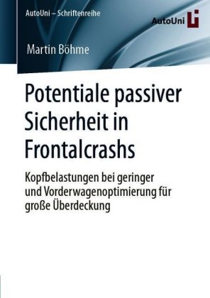 Potentiale passiver Sicherheit in Frontalcrashs