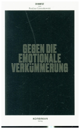 Manifest gegen die emotionale Verkümmerung