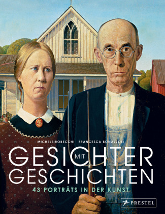 Gesichter mit Geschichten: 36 Porträts in der Kunst