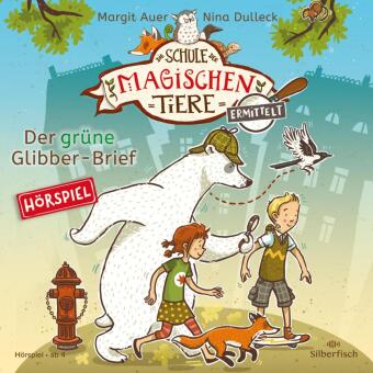 Die Schule der magischen Tiere ermittelt - Hörspiele 1: Der grüne Glibber-Brief, 1 Audio-CD