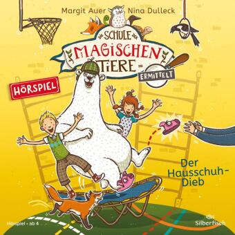 Die Schule der magischen Tiere ermittelt - Hörspiele 2: Der Hausschuh-Dieb, 1 Audio-CD