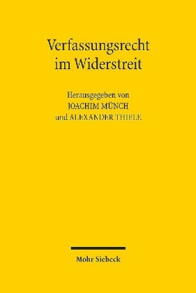Verfassungsrecht im Widerstreit