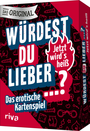 Würdest du lieber ...? - Jetzt wird's heiß (Spiel)