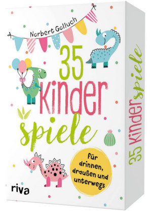 35 Kinderspiele für drinnen, draußen und unterwegs (Kinderspiel)