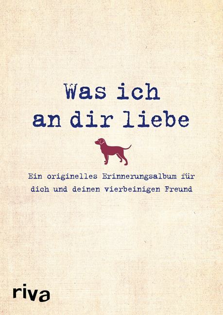 Was ich an dir liebe - Ein originelles Erinnerungsalbum für dich und deinen vierbeinigen Freund main product photo
