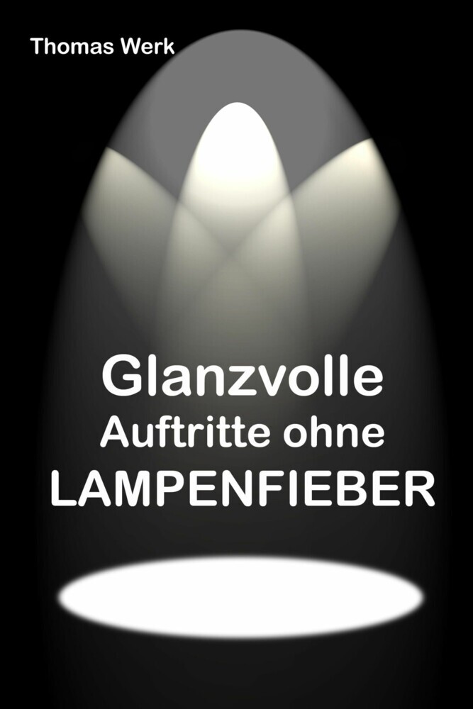 Glanzvolle Auftritte ohne LAMPENFIEBER main product photo