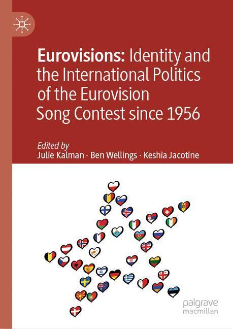 Eurovisions: Identity and the International Politics of the Eurovision Song Contest since 1956 main product photo