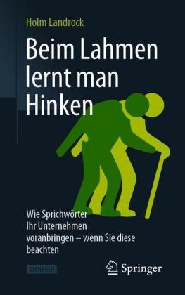 Beim Lahmen lernt man Hinken