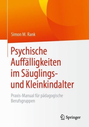 Psychische Auffälligkeiten im Säuglings- und Kleinkindalter