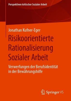 Risikoorientierte Rationalisierung Sozialer Arbeit