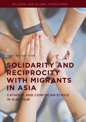 Solidarity and Reciprocity with Migrants in Asia