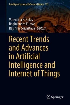 Recent Trends and Advances in Artificial Intelligence and Internet of Things