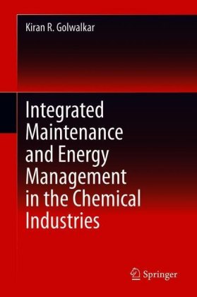 Integrated Maintenance and Energy Management in the Chemical Industries