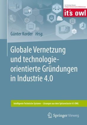 Globale Vernetzung und technologieorientierte Gründungen in Industrie 4.0