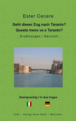 Geht dieser Zug nach Taranto? / Questo treno va a Taranto?