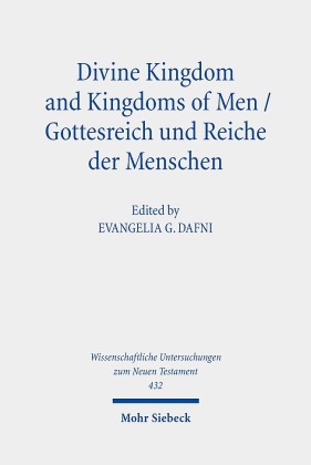 Divine Kingdom and Kingdoms of Men / Gottesreich und Reiche der Menschen