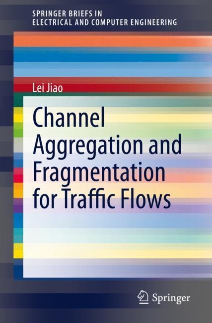 Channel Aggregation and Fragmentation for Traffic Flows main product photo