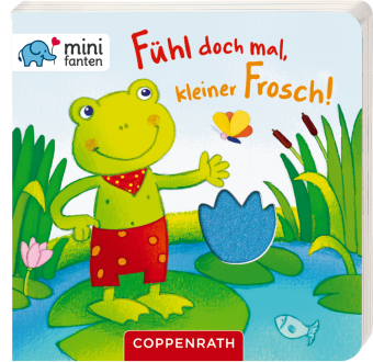 minifanten: Fühl doch mal, kleiner Frosch!