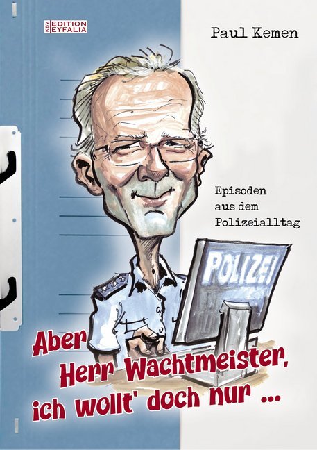 Aber Herr Wachtmeister, ich wollt' doch nur ... main product photo