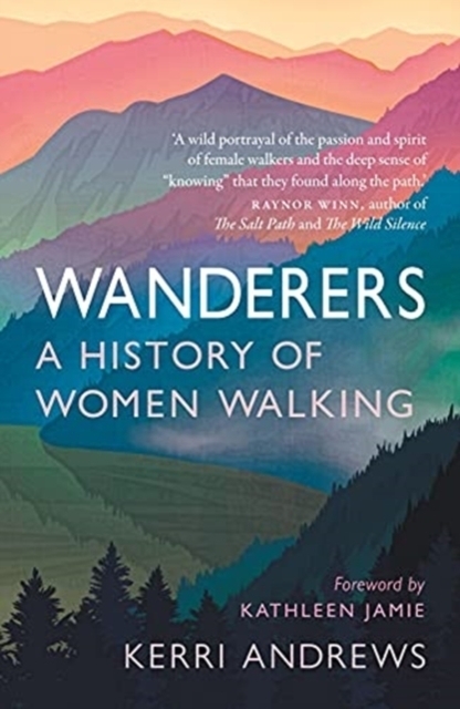 Wanderers: A History of Women Walking main product photo