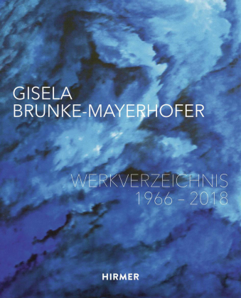 Gisela Brunke-Mayerhofer: Werkverzeichnis 1966-2018