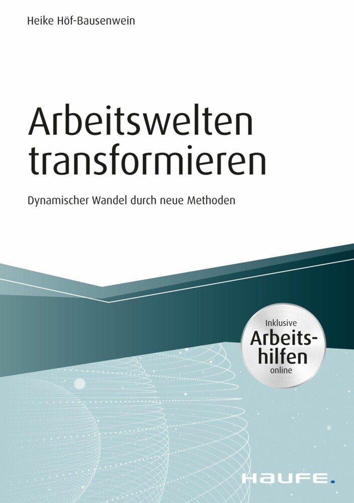 Arbeitswelten transformieren - inkl. Arbeitshilfen online main product photo