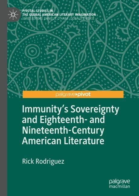 Immunity's Sovereignty and Eighteenth- and Nineteenth-Century American Literature main product photo