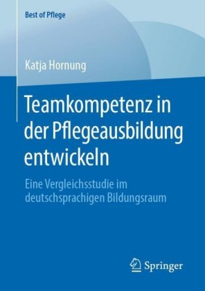 Teamkompetenz in der Pflegeausbildung entwickeln