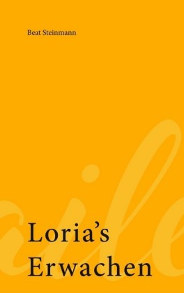 Loria&apos;s Erwachen