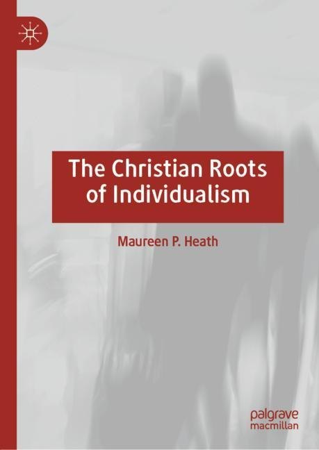 The Christian Roots of Individualism main product photo