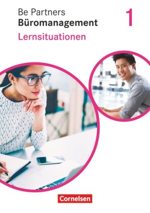 Be Partners - Büromanagement - Ausgabe 2020 - 1. Ausbildungsjahr: Lernfelder 1-4