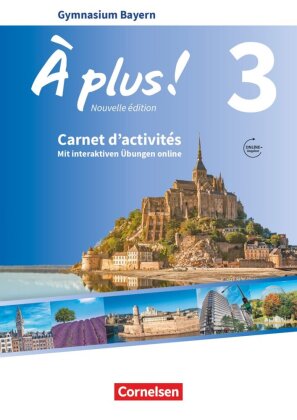À plus ! - Französisch als 1. und 2. Fremdsprache - Bayern - Ausgabe 2017 - Band 3