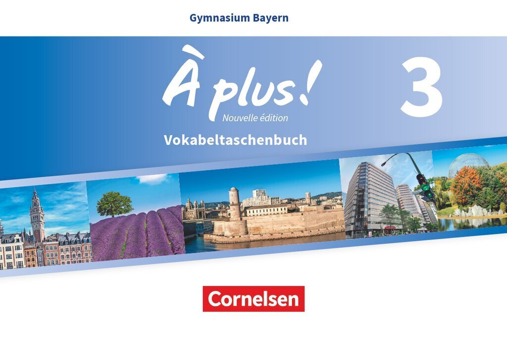 À plus ! - Französisch als 1. und 2. Fremdsprache - Bayern - Ausgabe 2017 - Band 3. Bd.3 main product photo