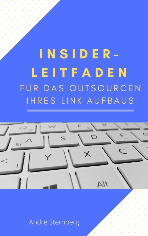 Insider-Leitfaden für das Outsourcen Ihres Link Aufbaus main product photo