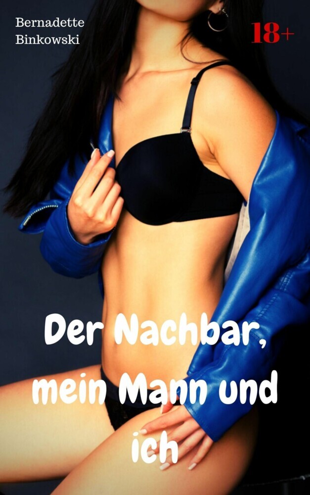 Der Nachbar, mein Mann und ich main product photo